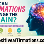 Can affirmations change the brain featured image showing glowing brain illustration and science of positive self-talk with PositiveAffirmations.com branding
